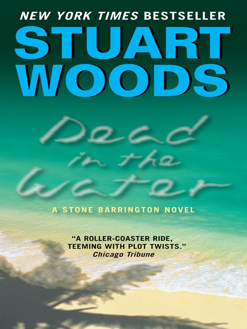 Title details for Dead in the Water by Stuart Woods - Wait list
